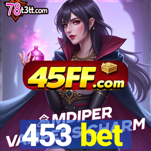 453 bet